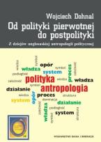 Okładka książki Od polityki pierwotnej do postpolityki