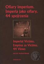 Okładka książki Ofiary imperium Imperia jako ofiary 44 spojrzenia