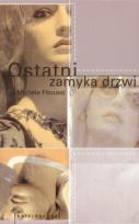 Okładka książki Ostatni zamyka drzwi