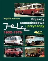 Okładka książki Pojazdy samochodowe i przyczepy Jelcz 1952-1970