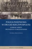 Okładka książki Policja Państwowa w Drugiej Rzeczpospolitej