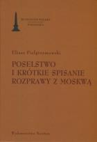 Okładka książki Poselstwo i krótkie spisanie rozprawy z Moskwą