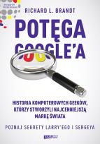 Okładka książki Potęga Google'a Poznaj sekrety Larry’ego i Sergeya