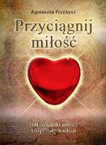 Okładka książki Przyciągnij miłość