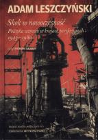 Okładka książki Skok w nowoczesność. Polityka wzrostu...