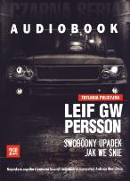 Okładka książki Swobodny upadek, jak we śnie Leif GW Persson mp3 - Audiobook