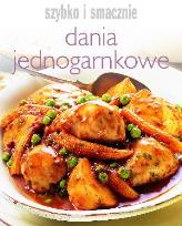 Okładka książki Szybko i smacznie - Dania jednogarnkowe