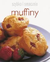 Okładka książki Szybko i smacznie - Muffiny
