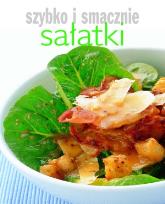 Okładka książki Szybko i smacznie. Sałatki