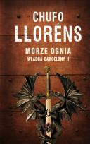 Okładka książki Władca Barcelony T2 Morze ognia TW