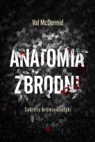 Okładka książki Anatomia zbrodni. Sekrety kryminalistyki