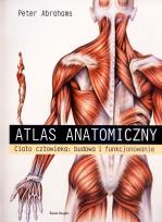 Okładka książki Atlas anatomiczny. Ciało człowieka: budowa i funkcjonowanie