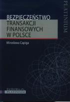 Okładka książki Bezpieczeństwo transakcji finansowych w Polsce