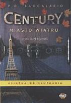 Okładka książki Century. Tom 3. Miasto wiatru. Audiobook