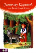 Okładka książki Czerwony Kapturek i inne baśnie braci Grimm