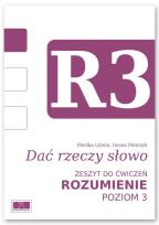 Okładka książki Dać rzeczy słowo. Rozumienie - poziom 3.