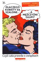 Okładka książki Dlaczego kobiety są szalone a mężczyźni głupi?