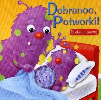 Okładka książki Dotknij i poczuj - Dobranoc, Potworki