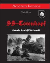 Okładka książki Dywizja SS-Totenkopf. Historia Dywizji Waffen-SS