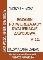 Okładka książki Egz. potw. kwal. zawod. A.22 Rozw. zad. EKONOMIK