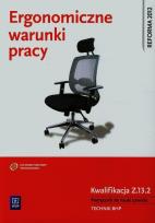 Okładka książki Ergonomiczne warunki pracy Podręcznik do nauki zawodu BHP Kwalifikacja Z.13.2