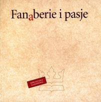 Okładka książki Fanaberie i pasje