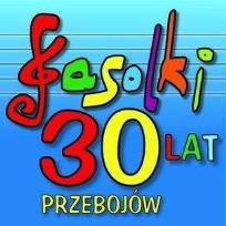 Okładka książki Fasolki - 30 lat, 30 przebojów CD
