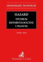 Okładka książki Hazard Studium kryminologiczne i prawne