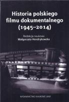 Okładka książki Historia polskiego filmu dokumentalnego (1945-2014)
