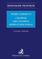 Okładka książki Homo iuridicus Człowiek jako podmiot prawa publicznego