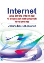 Okładka książki Internet jako źródło informacji w decyzjach nabywczych konsumenta