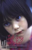 Okładka książki Jak ona mogła?