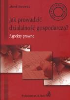 Okładka książki Jak prowadzić działalność gospodarczą