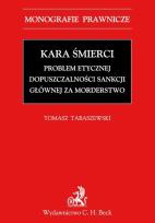 Okładka książki Kara śmierci Problem etycznej dopuszczalności sankcji głównej za morderstwo