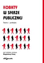 Opakowanie Kobiety w sferze publicznej Teoria i praktyka