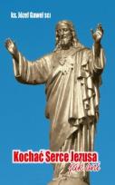 Okładka książki Kochać Serce Jezusa jak oni