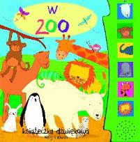 Okładka książki Książeczka dźwiękowa - W ZOO