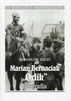 Okładka książki Marian Bernaciak Orlik Biografia