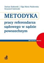 Okładka książki Metodyka pracy referendarza sądowego w sądzie powszechnym