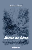 Okładka książki Miasto na Górze