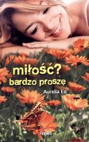 Okładka książki Miłość? Bardzo proszę REPLIKA