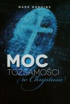 Okładka książki Moc tożsamości w Chrystusie