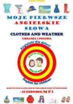 Okładka książki MOJE PIERWSZE ANGIELSKIE SŁOWA - UBRANIA I POGODA