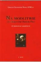 Okładka książki Na modlitwie ze świętym Ojcem Pio