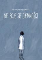 Okładka książki Nie boję się ciemności