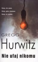 Okładka książki Nie ufaj nikomu BR - Gregg Hurwitz