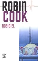 Okładka książki Nosiciel - Robin Cook