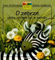 Okładka książki O zebrze, która chciała być w kwiatki