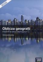 Okładka książki Oblicza Geografii Podręcznik + atlas Zakres podstawowy Szkoły ponadgimnazjalne