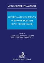 Okładka książki Ochrona konsumenta w prawie polskim i Unii Europejskiej